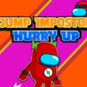 Jump Impostor Hurry Up 2 jump impostor hurry up