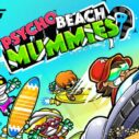 Psycho Beach Mummies 7 psycho beach mummies 1